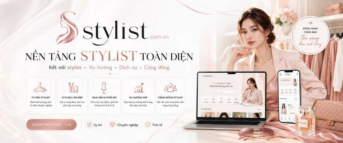 stylist.com.vn - Nền tảng stylist toàn diện